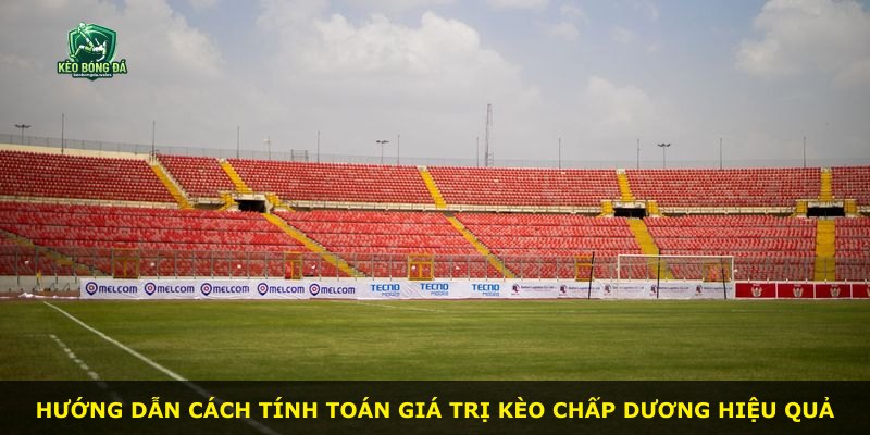 Hướng dẫn cách tính toán giá trị Kèo Chấp Dương hiệu quả