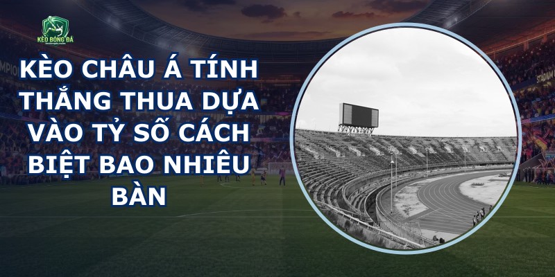 Kèo Châu Á