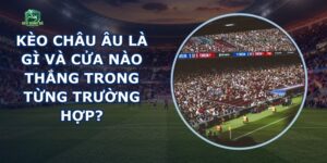 Kèo Châu Âu