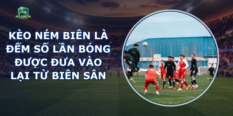 Kèo Ném Biên
