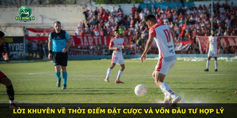 Lời khuyên về thời điểm đặt cược và vốn đầu tư hợp lý