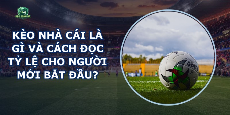 Kèo Nhà Cái