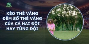Kèo Thẻ Vàng