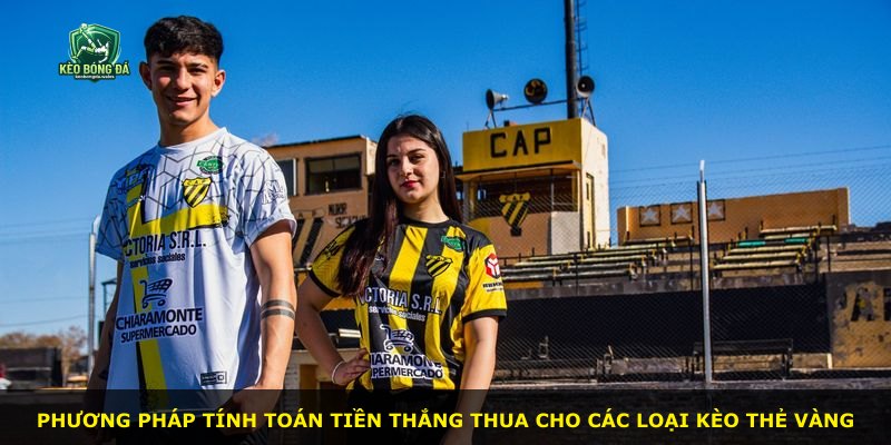 Phương pháp tính toán tiền thắng thua cho các loại kèo thẻ vàng