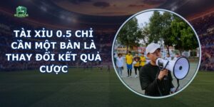 Tài Xỉu 0.5