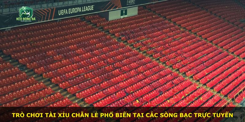 Trò chơi Tài Xỉu Chẵn Lẻ phổ biến tại các sòng bạc trực tuyến