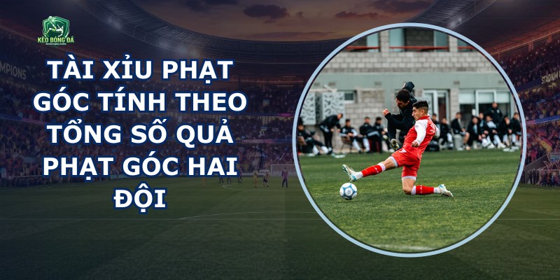 Tài Xỉu Phạt Góc